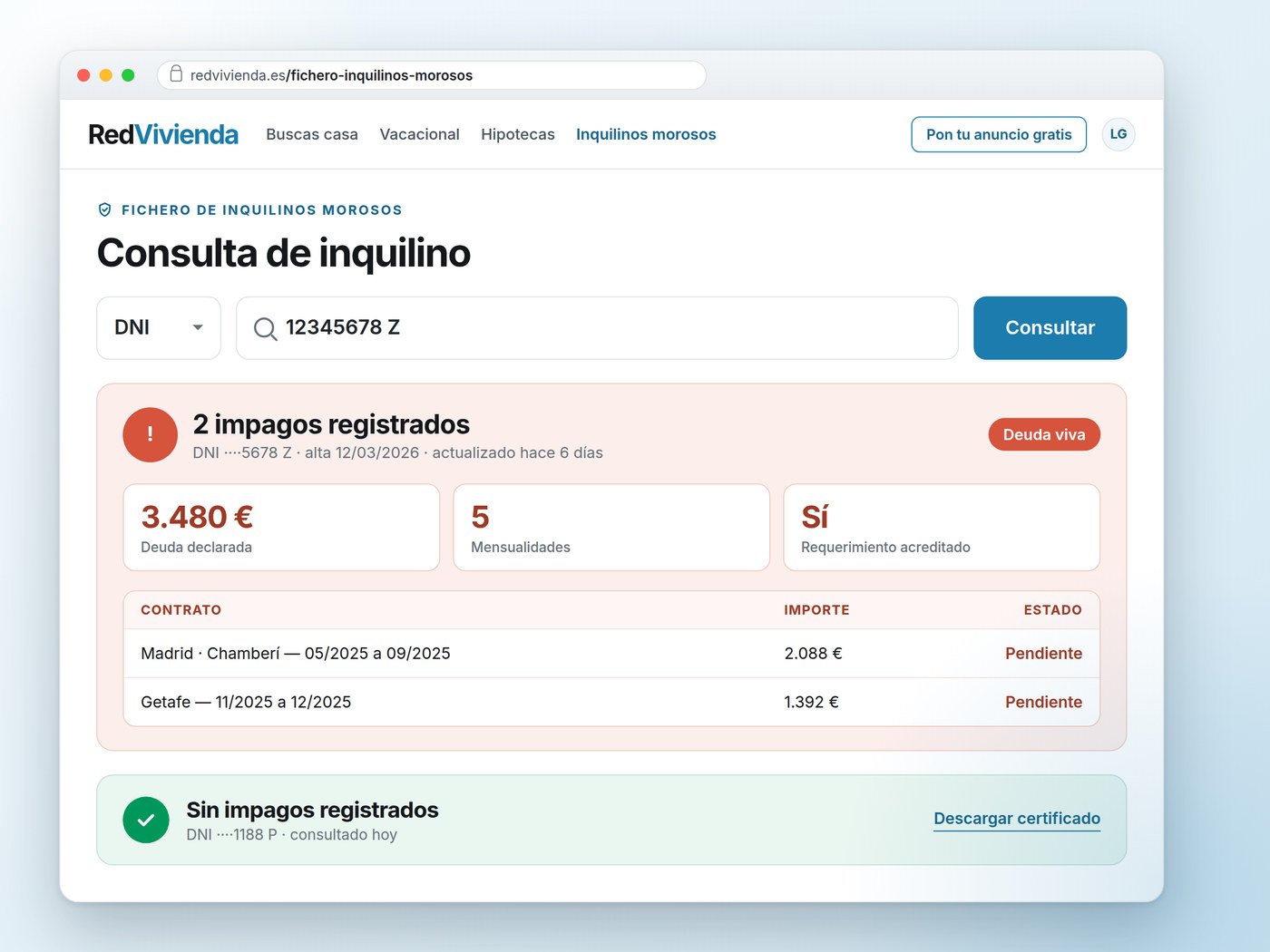 Pantalla del fichero: una consulta por DNI con dos impagos registrados y otra sin ninguno
